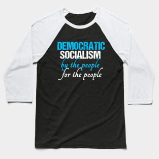 Democratic Socialism Baseball T-Shirt